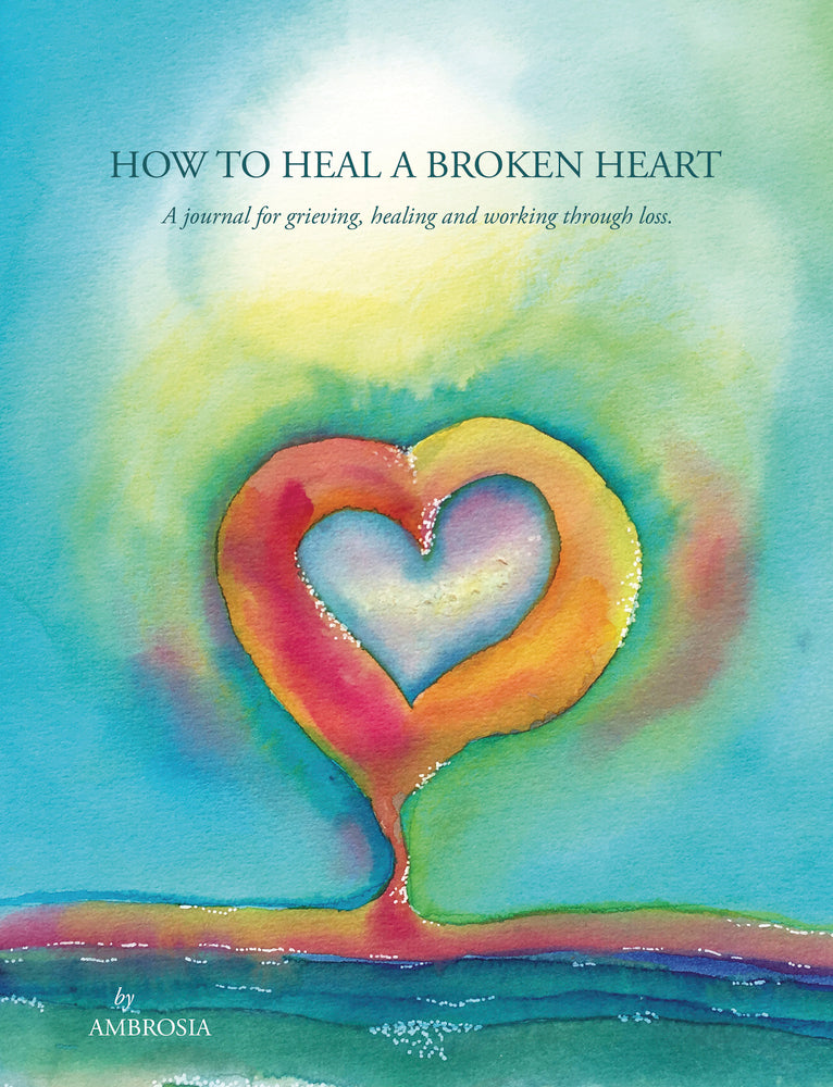 How to Heal A Broken Heart Journal